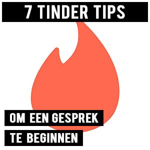 gesprek beginnen tinder|12 Tips Om Een Tinder Gesprek Te Beginnen En Gaande Te。